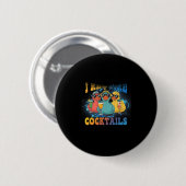 I Require Tails Cruise Duck Drinking Vacation Humo Ronde Button 5,7 Cm (Voorkant /achterkant)