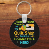 I Rescue Fabric in de Quilt Shop Sleutelhanger (Voorkant)