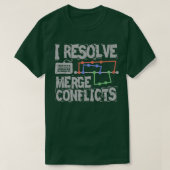 I Resolve Merge Conflicts Grunge T-shirt (Design voorkant)
