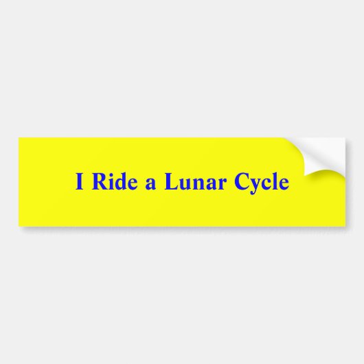 I Ride a Lunar Cycle Bumpersticker (Voorkant)