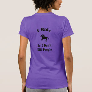 I Ride T-shirt
