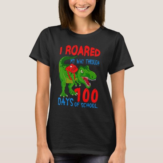 I Roared My Way Through 100 Days School Dinosaur T-shirt (Voorkant)