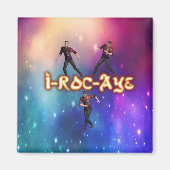 I-Roc-Aye Serious Moves Magnet (Voorkant)