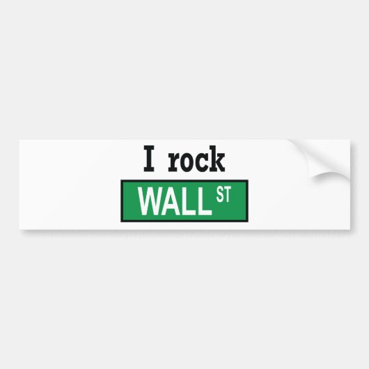 I rock Wall Street - Bumpersticker (Voorkant)