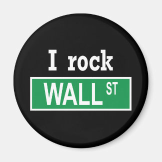 "I rock Wall Street" Magneet