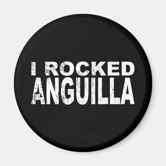 I Rocked Anguilla Magneet (Voorkant)