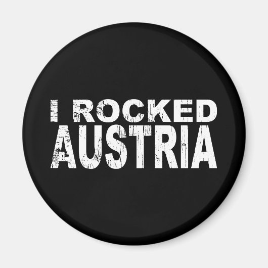 I Rocked Austria Magneet (Voorkant)