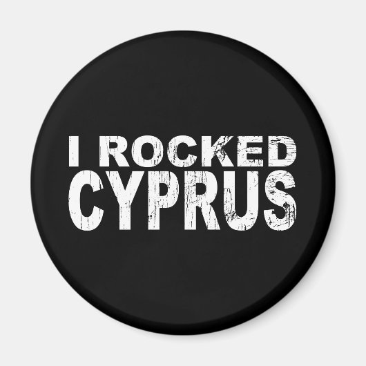 I Rocked Cyprus Magneet (Voorkant)