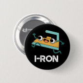 I-ron Funny Running Iron Pun Dark BG Ronde Button 5,7 Cm (Voorkant /achterkant)