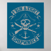 I Run A Tight Shipwreck Funny Rate Quote (on Back) Poster (Voorkant)