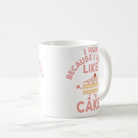 I Run Because I Really Like Cake Running And Bakin Koffiemok (Voorkant rechts)