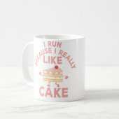 I Run Because I Really Like Cake Running And Bakin Koffiemok (Voorkant links)