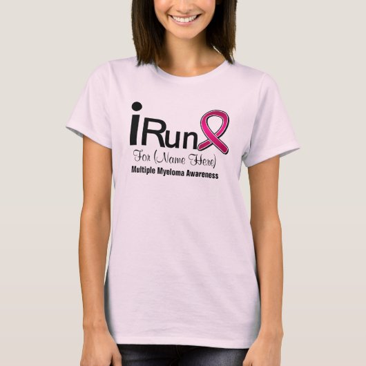 I run for Multiple Myeloma Awareness T-shirt (Voorkant)