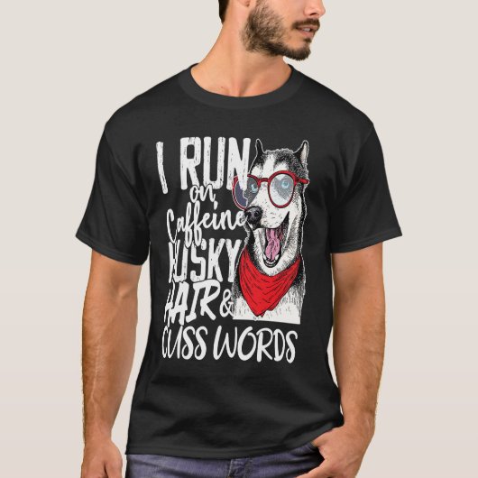 I run on Caffeine & Husky Hair cool dog T-shirt (Voorkant)