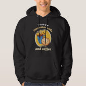 I Run On Cinnamon Rolls And Coffee Cinnamon Roll B Hoodie (Voorkant)