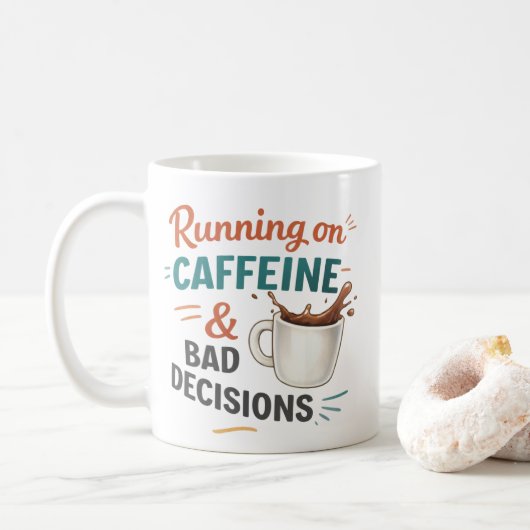 I Run on Coffee and Bad Decisions Mug – Funny Coff Koffiemok (Met donut)