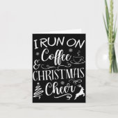 I Run On Coffee And Christmas Cheer  Kaart (Voorkant)