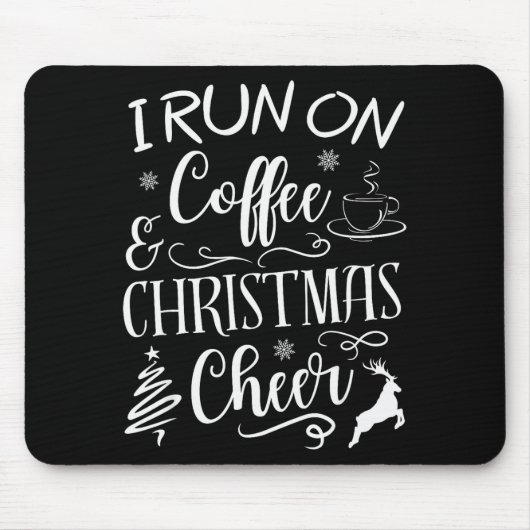 I Run On Coffee And Christmas Cheer Muismat (Voorkant)