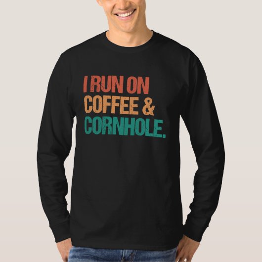 I Run On Coffee and Cornhole Sack Toss Bags T-shirt (Voorkant)