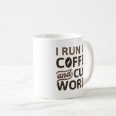 I Run On Coffee And Cuss Words Koffiemok (Voorkant rechts)