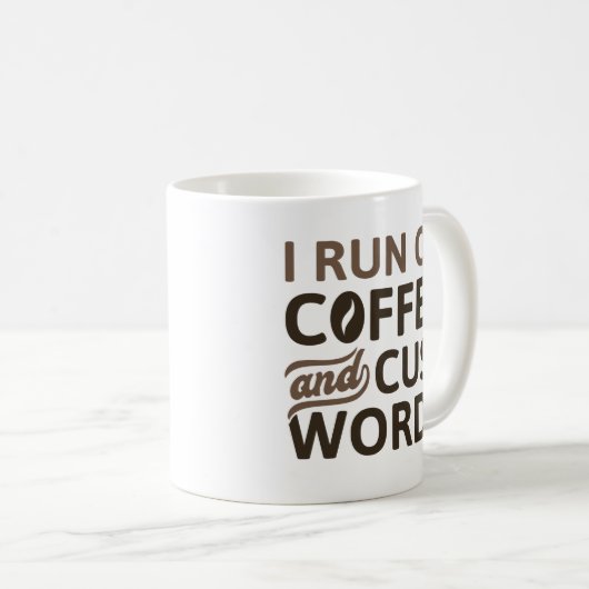 I Run On Coffee And Cuss Words Koffiemok (Voorkant rechts)