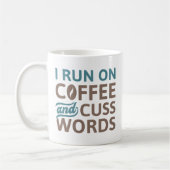 I Run On Coffee And Cuss Words Koffiemok (Links)