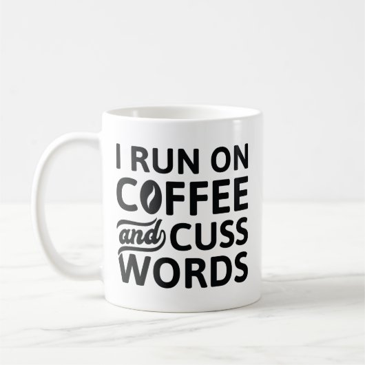I Run On Coffee And Cuss Words Koffiemok (Links)