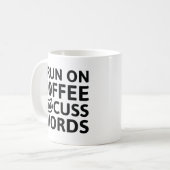 I Run On Coffee And Cuss Words Koffiemok (Voorkant links)