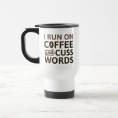 I Run On Coffee And Cuss Words Reisbeker (Links)