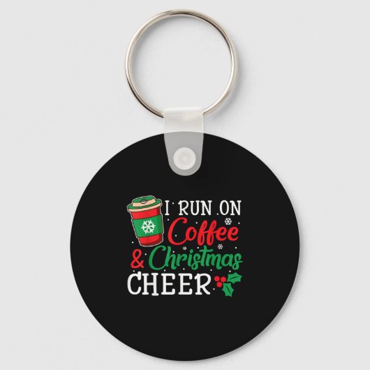 I Run On Coffee And Xmas Cheer Christmas Holiday G Sleutelhanger (Voorkant)