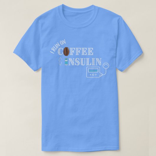I run on Coffee & Insulin T-shirt (Design voorkant)