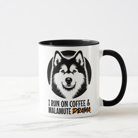 I Run On Coffee & Malamute Drama For Dog Owners Mok (Rechts)