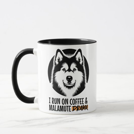 I Run On Coffee & Malamute Drama For Dog Owners Mok (Links)