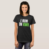 I Run On KWH, E Car Electric Powered EV Car, Elec T-shirt (Voorkant volledig)