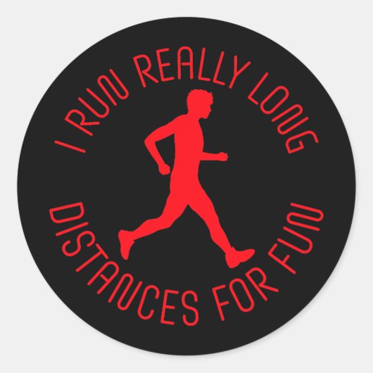 I Run Really Long Distances For Fun Marathon Sport Ronde Sticker (Voorkant)