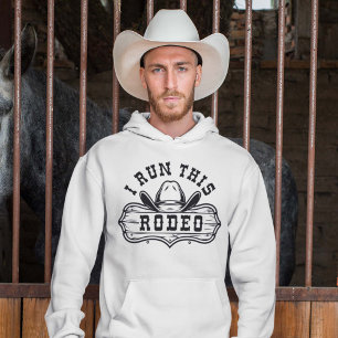 I Run This Rodeo Hoodie