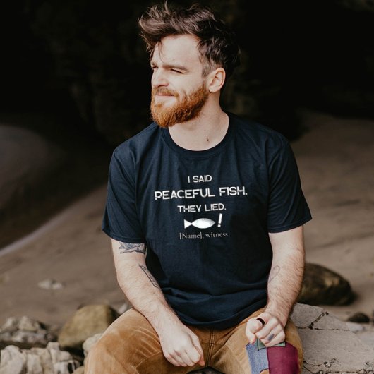 I Said Peaceful Fish They Lied - Minimalist Funny T-shirt