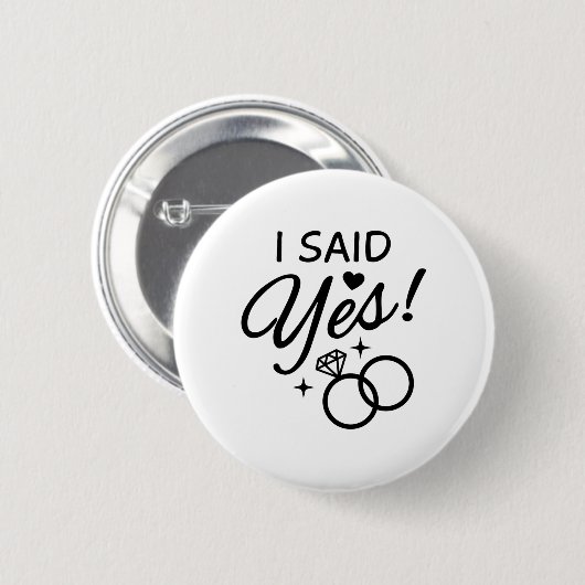 I Said Yes Ronde Button 5,7 Cm (Voorkant /achterkant)