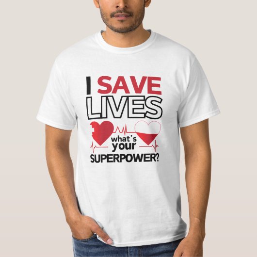 I Save Lives T-Shirt – Gezondheidszorg Hero Gift (Voorkant)