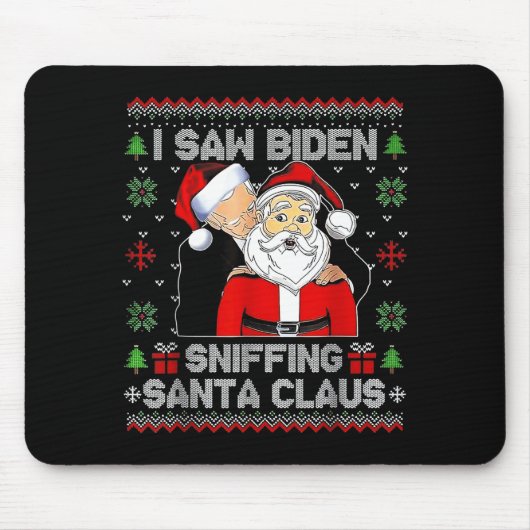 I Saw Biden Sniffing Santa Claus Ugly Christmas  Muismat (Voorkant)