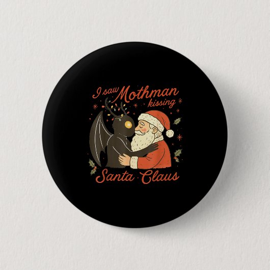 I Saw Mothman Kissing Santa Funny Christmas Santa Ronde Button 5,7 Cm (Voorkant)