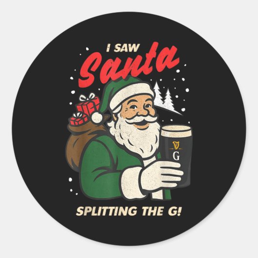 I Saw Santa Splitting The G Christmas  Ronde Sticker (Voorkant)