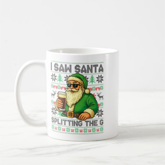 I Saw Santa Splitting The G, Santa Beer Drinking C Koffiemok (Links)