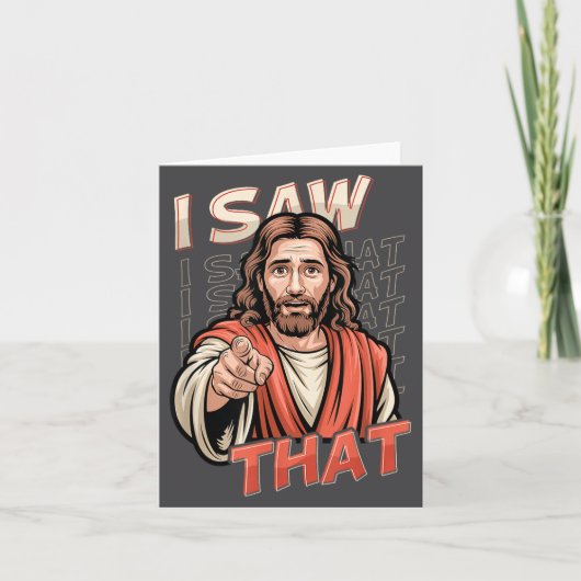 I Saw That Funny Jesus Humor Sarcastic Jesus Quote Kaart (Voorkant)