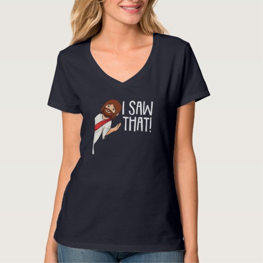 I Saw That Jesus Christmas Funny Meme Religious Ch T-shirt (Voorkant)