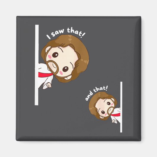 I Saw That Karma Jesus Funny Saying Quote Meme Bib Magneet (Voorkant)