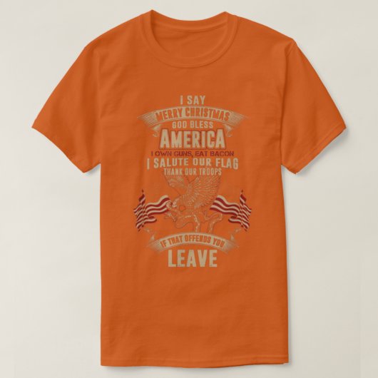 I say merry christmas God bless America T-shirt (Design voorkant)