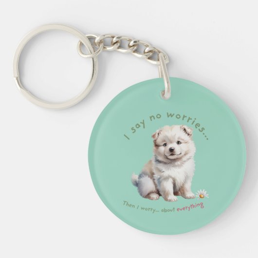 I say no worries cute dog sleutelhanger (Voorkant)