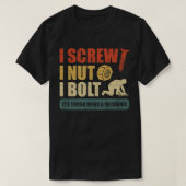 I Schroef I Nut I Bolt Mechanic Repair Garage Tool T-shirt (Design voorkant)