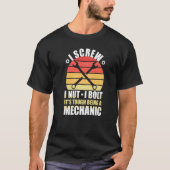 I Schroef I Nut I Bolt Mechanic Repair Garage Tool T-shirt (Voorkant)